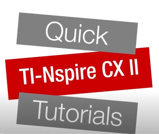 Video Tutorials for the TI-Nspire CX Family graphing calculators